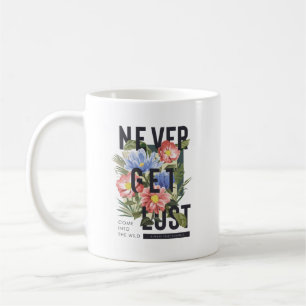 Mug Ne jamais perdre le slogan floral