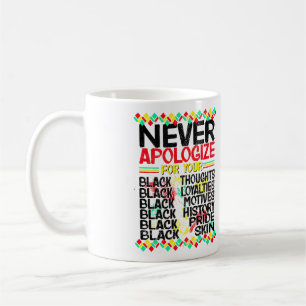 Mug Ne jamais présenter de excuses à la noirceur, fièr