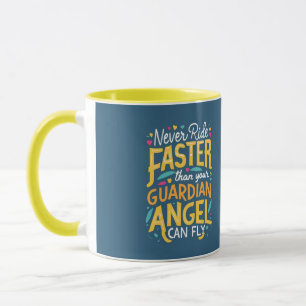 Mug Ne jamais rouler plus vite que votre ange gardien