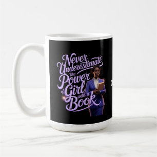 Mug Ne jamais sous-estimer le pouvoir de la fille avec