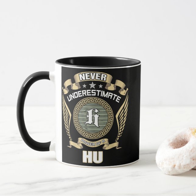 MUG NE JAMAIS SOUS-ESTIMER LE POUVOIR D'UN HU (Avec donut)