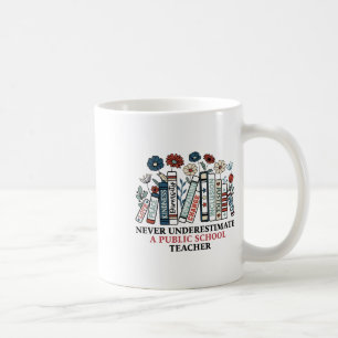Mug Ne jamais sous-estimer un enseignant d'école publi