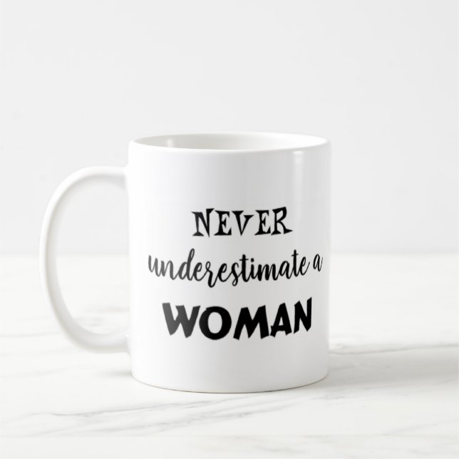 Mug ne jamais sous-estimer une femme (Gauche)