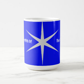 Mug Ne joue pas avec, cette partie. Collection blanche