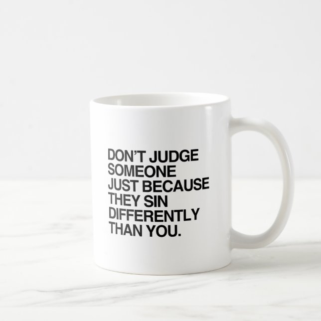 MUG NE JUDGEZ PERSONNE PARCE QU'ILS PÈCHENT DIFFÉREMME (Droite)