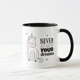 Mug Ne laissez jamais vont de vos rêves