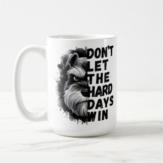 Mug Ne laissez pas les durs jours gagner
