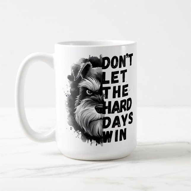 Mug Ne laissez pas les durs jours gagner (Gauche)
