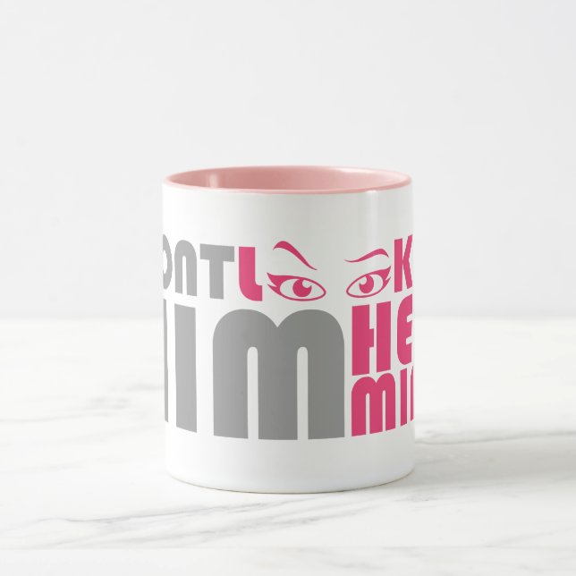 Mug Ne le regarde pas il est à moi (Centre)