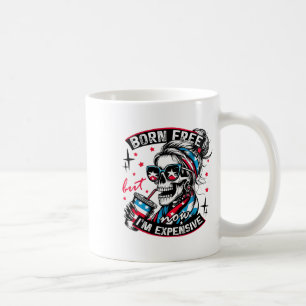 Mug Né libre mais maintenant je suis cher 4 juillet dr