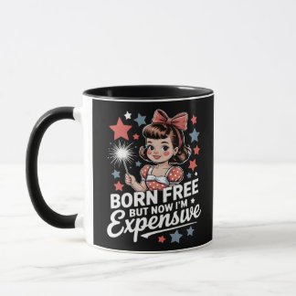 Mug Né libre mais maintenant je suis cher Funny Patrio