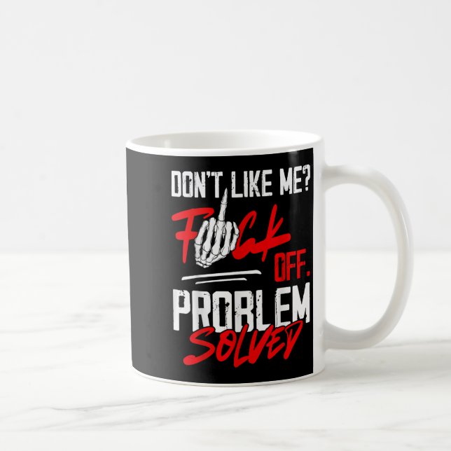 Mug Ne m'aime pas pour le problème désactivé, drôle d' (Droite)