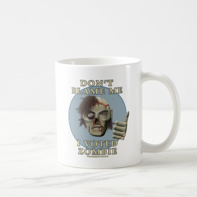 Mug Ne me blâmez pas, j'a voté le zombi (Droite)