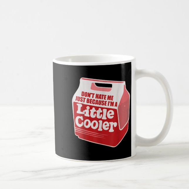 Mug Ne me déteste pas juste parce que je suis un peu p (Droite)