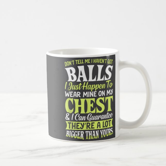 Mug Ne me dites pas que je n'ai pas de déclaration de  (Droite)