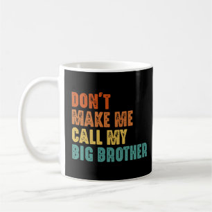 Mug Ne me fais pas appeler mon grand frère drôle