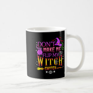 Mug Ne me fais pas basculer mon interrupteur de sorciè