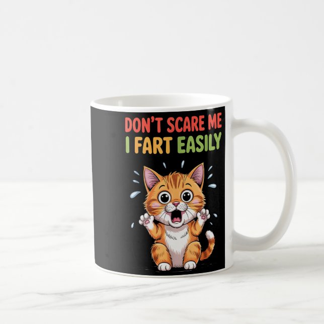 Mug Ne me fais pas peur je péte facilement chat peureu (Droite)