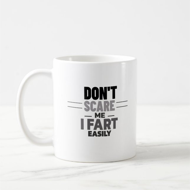 Mug Ne me fais pas peur Je pète facilement drôle plais (Gauche)