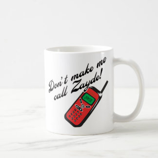 Mug Ne me faites pas l'appel Zayde !