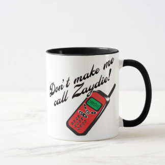 Mug Ne me faites pas l'appel Zaydie