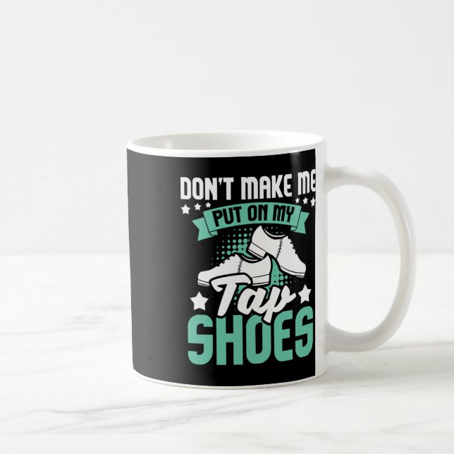Mug Ne me faites pas mettre sur mes chaussures de robi (Droite)