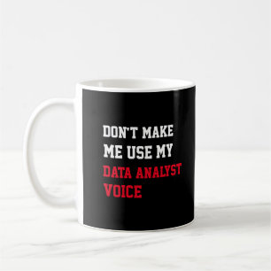 Mug Ne me faites pas utiliser ma voix d'analyste de do