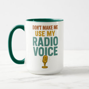 Mug Ne me faites pas utiliser ma voix de radio Drôle a