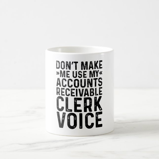 Mug Ne me faites pas utiliser mon commis aux comptes c (Centre)