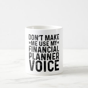 Mug Ne me forcez pas à utiliser ma voix de planificate