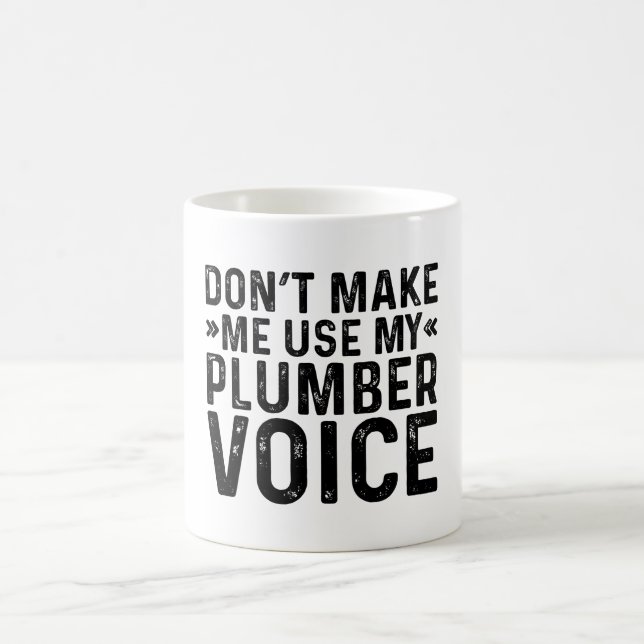 Mug Ne me forcez pas à utiliser ma voix de plombier (Centre)