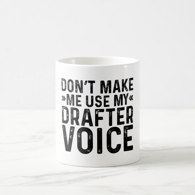 Mug Ne me forcez pas à utiliser ma voix de rédacteur (Centre)