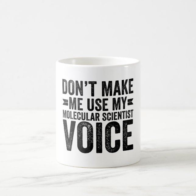 Mug Ne me forcez pas à utiliser ma voix de scientifiqu (Centre)