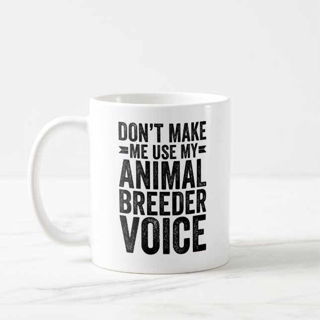 Mug Ne me forcez pas à utiliser ma voix d'éleveur d'an (Gauche)