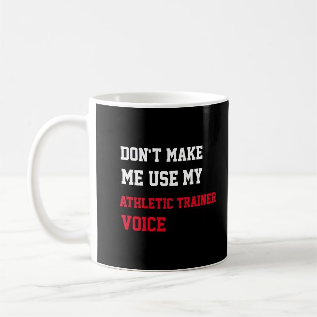 Mug Ne me forcez pas à utiliser ma voix d'entraîneur s (Gauche)