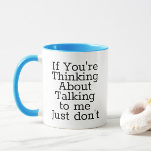 Mug Ne me parle pas Office Humour
