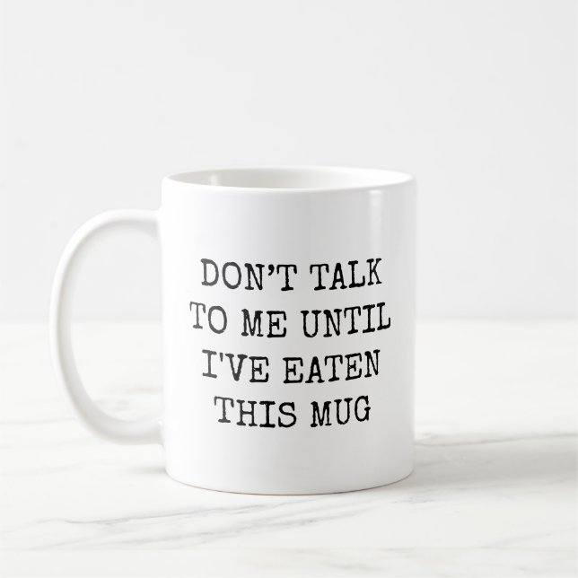 Mug Ne me parlez pas avant que j'aie mangé ceci Drôle (Gauche)