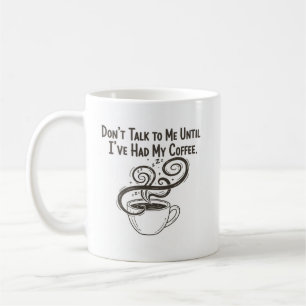 Mug Ne me parlez pas tant que je n’ai pas mangé ma tas