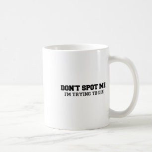 Mug Ne me repérez pas, j'essaie de mourir Culturisme e