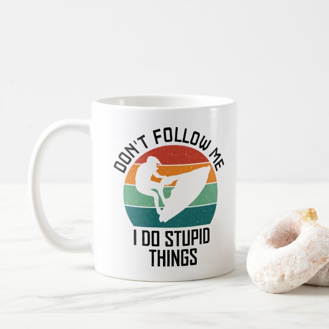 Mug Ne me suivez pas, je fais des choses stupides Amat (Avec donut)