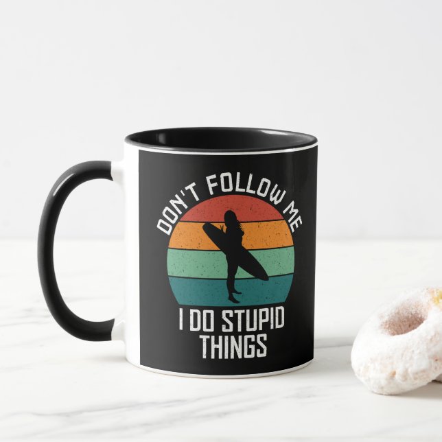 Mug Ne me suivez pas, je fais des choses stupides Amou (Avec donut)