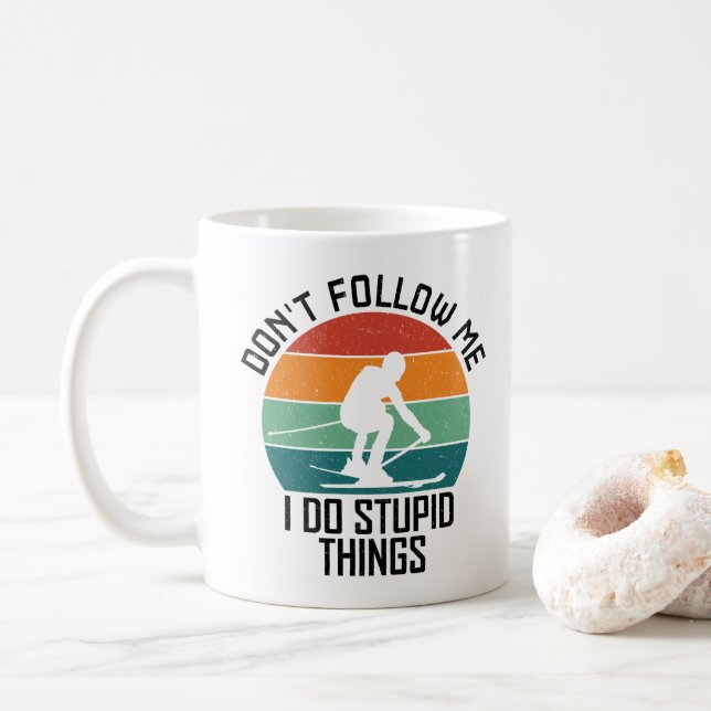 Mug Ne me suivez pas, je fais des choses stupides Amou (Avec donut)
