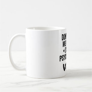 Mug Ne m'oblige pas à utiliser la voix de mon psychol