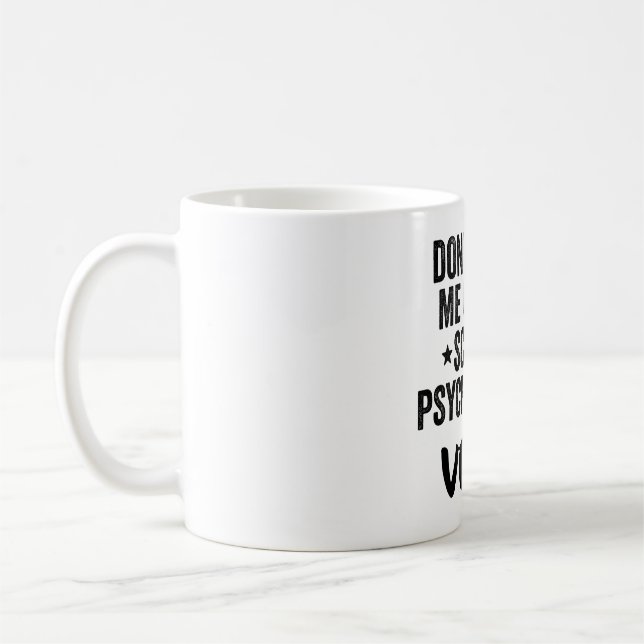 Mug Ne m'oblige pas à utiliser la voix de mon psycholo (Gauche)