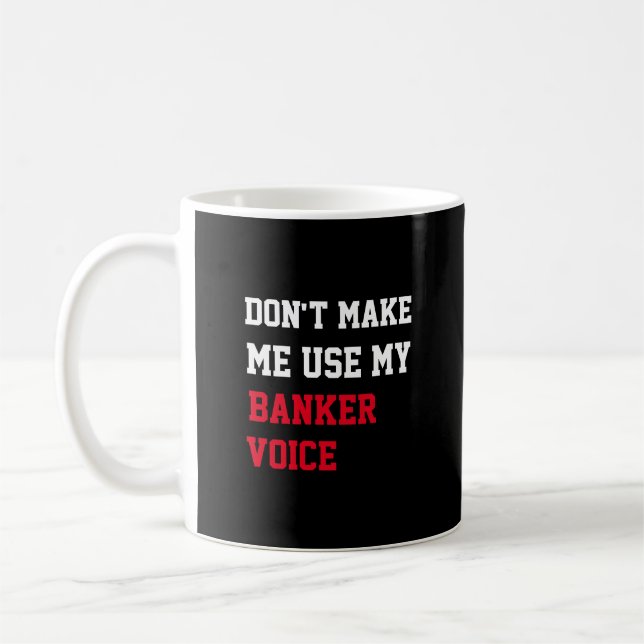 Mug Ne m'oblige pas à utiliser ma voix banquière (Gauche)