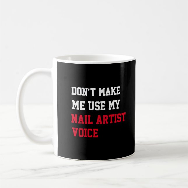 Mug Ne m'oblige pas à utiliser ma voix d'artiste de on (Gauche)