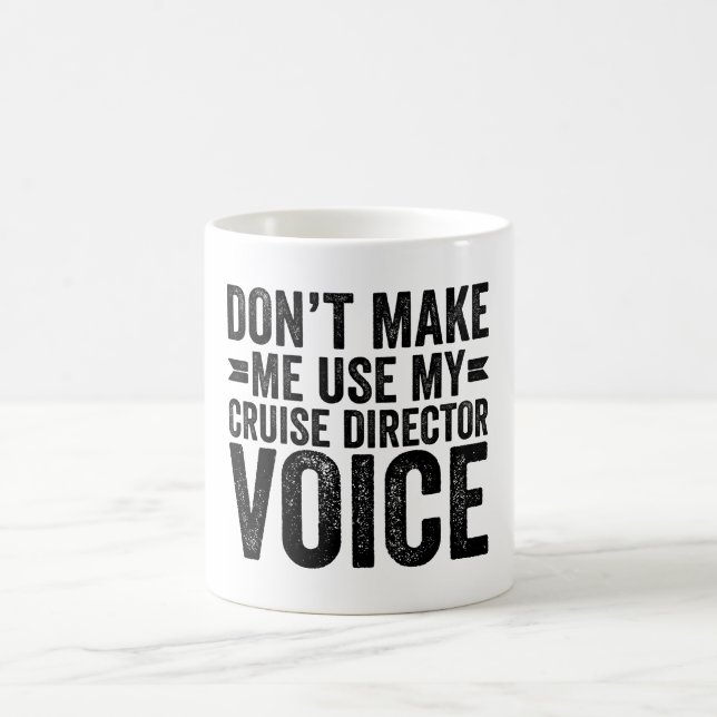 Mug Ne m'oblige pas à utiliser ma voix de directeur de (Centre)