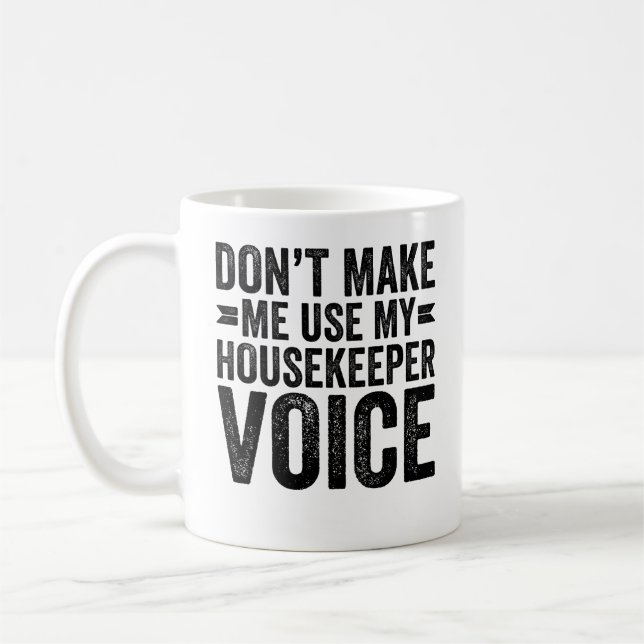 Mug Ne m'oblige pas à utiliser ma voix de gardienne de (Gauche)
