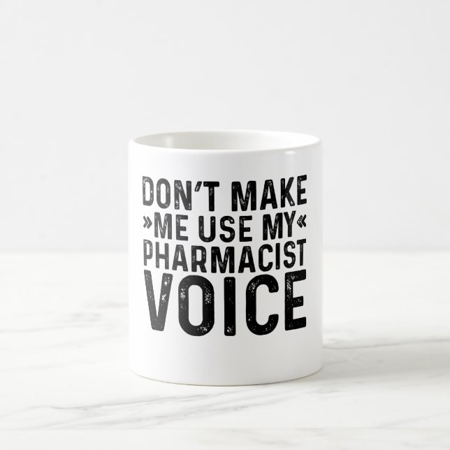Mug Ne m'oblige pas à utiliser ma voix de pharmacien (Centre)