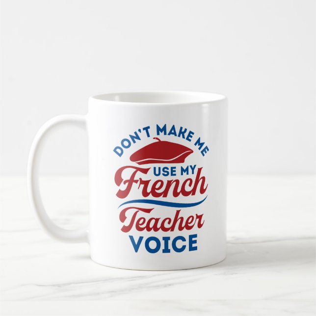 Mug Ne m'oblige pas à utiliser ma voix d'enseignant en (Gauche)